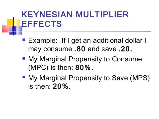 multiplier effect examples Fiscal policy debates and macro models abound in the news.