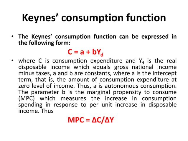 Keynes’s psychological law of consumption | PPTX