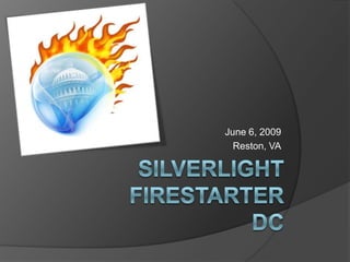 Silverlight FireStarter DC Keynote