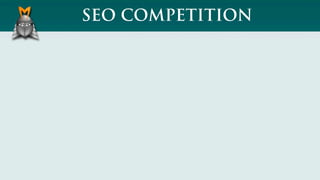 SEO COMPETITION
 
