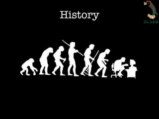 History
 