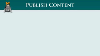 Publish Content
 