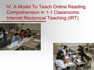 This, and other, work led to the TICA Project, an IES-funded grant to study online reading comprehension instruction in 1-1 laptop classrooms.The new literacies of online reading comprehension