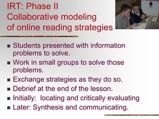 Preliminary Taxonomy Of Online Reading Comprehension Skills and StrategiesSee Leu, D. J.,  Coiro, J.,  Castek, J., Hartman, D., Henry, L.A., & Reinking, D. (2008).Research on instruction and assessment in the new literacies of online reading comprehension. In Cathy Collins Block, Sherri Parris, & Peter Afflerbach (Eds.). Comprehension instruction: Research-based best practices.  New York: Guilford Press. Available online at: http://www.newliteracies.uconn.edu/pub_files/instruction.pdfThe new literacies of online reading comprehension