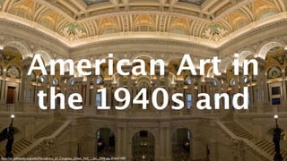 American Art in the 1940s and 50s