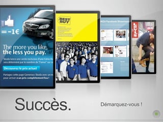 Succès.   Démarquez-vous !
 