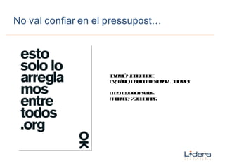 Inversió 4.000.000 € TV, ràdio, publicitat exterior… Internet Web: 82.000 inscrits Fanpage: 72.000 fans 