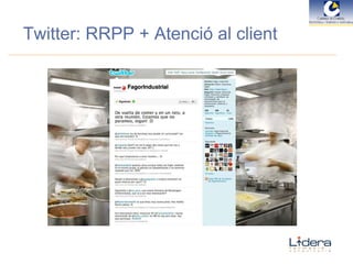 Twitter: RRPP + Atenció al client 