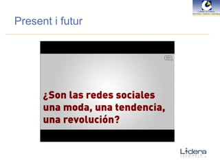 Present i futur 