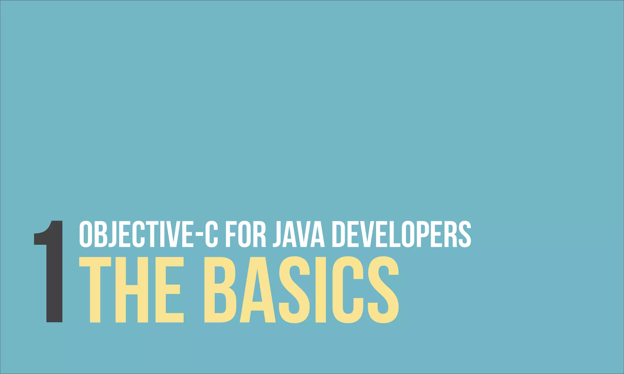 1The basics OBjective-c For Java developers 