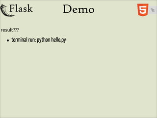 Demo
result???

  • terminal run: python hello.py
 