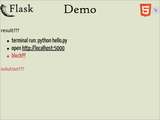 Demo
result???

  • terminal run: python hello.py
  • open http://localhost:5000
  • block!!!
solution???
 