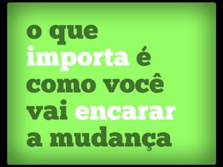 Como empreender em... você!
