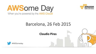 Barcelona, 26 Feb 2015
Claudio Piras
 
