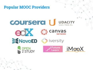 Popular MOOC Providers
 