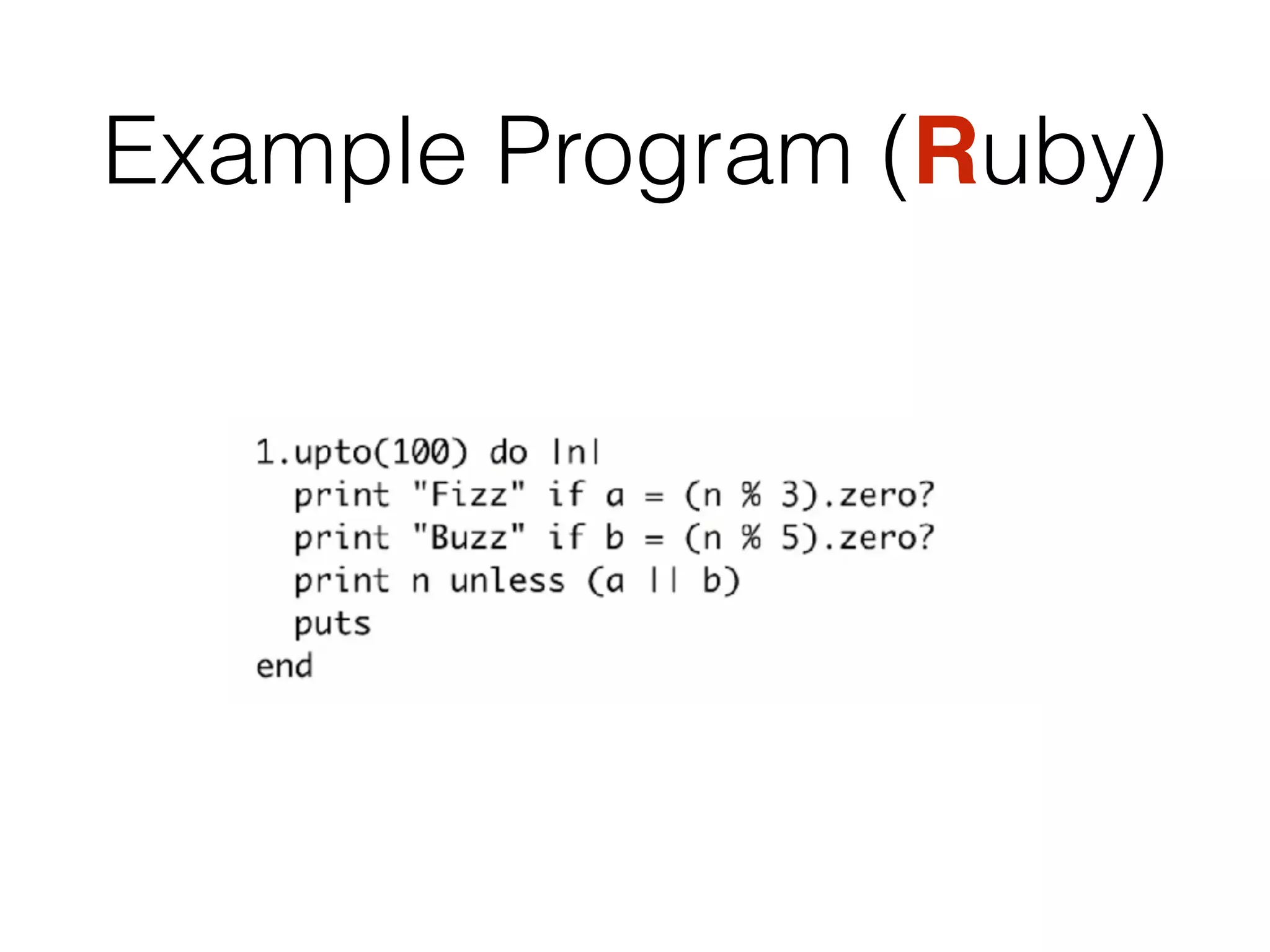 Example Program (Ruby)
 