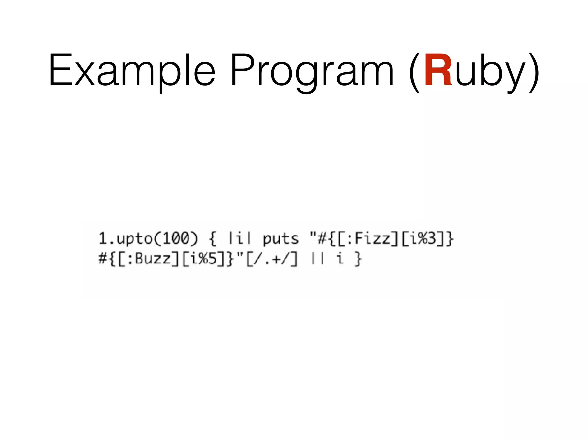 Example Program (Ruby)
 
