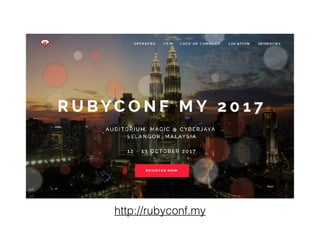 http://rubyconf.my
 