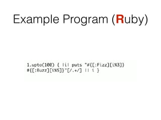 Example Program (Ruby)
 