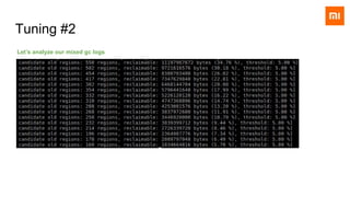 Tuning #2
Let’s analyze our mixed gc logs
 