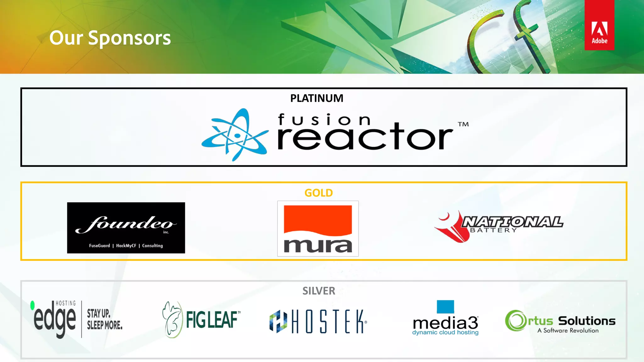 Our Sponsors
PLATINUM
GOLD
SILVER
 
