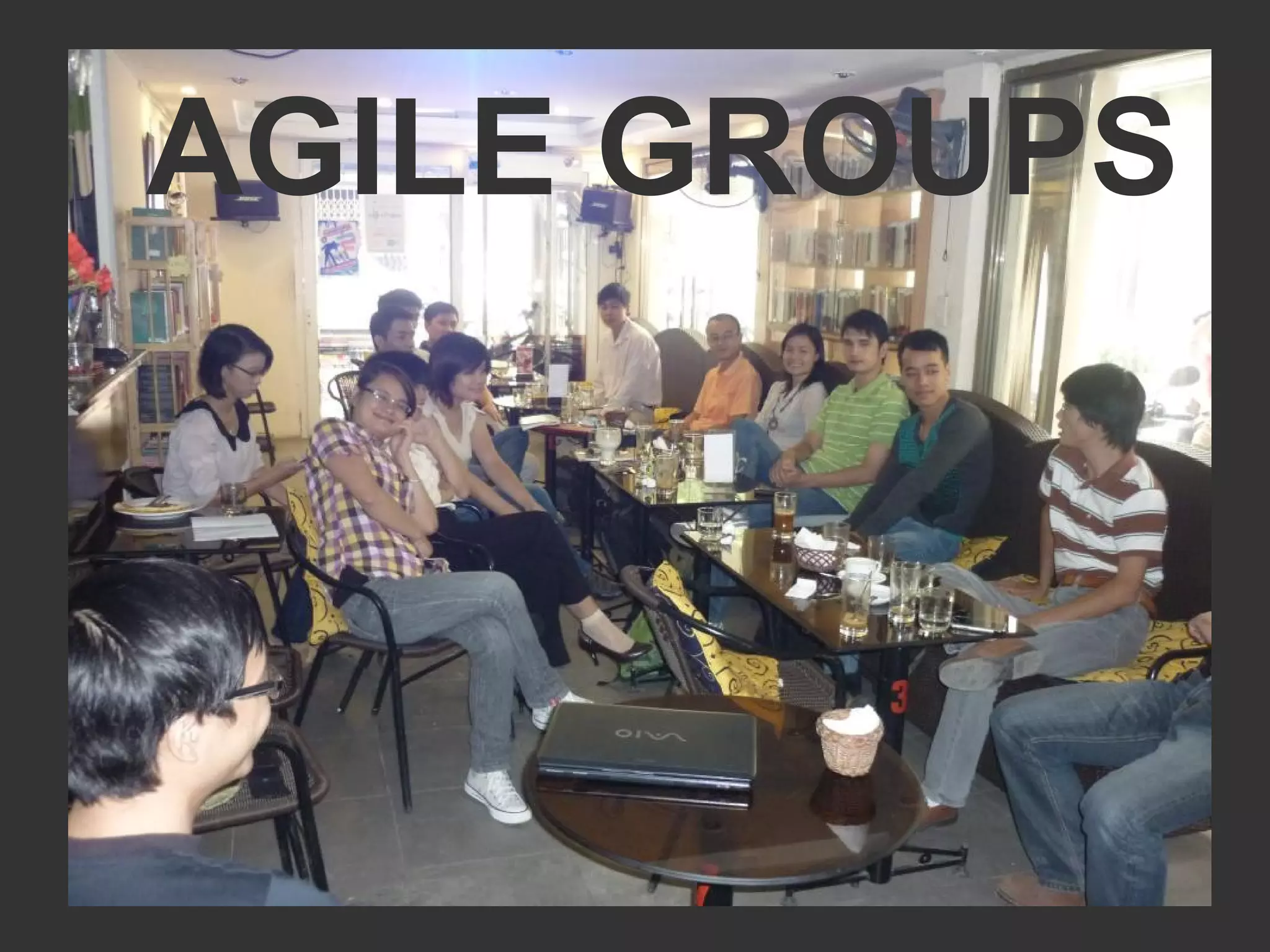 AGILE GROUPS