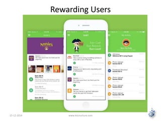 Rewarding Users 
15-12-2014 www.letsnurture.com 
 