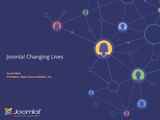 Joomla! Changing Lives - Keynote at CMS Africa Summit 2015
