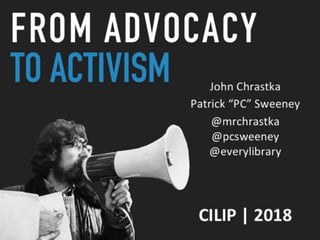 From advocacy to activism
