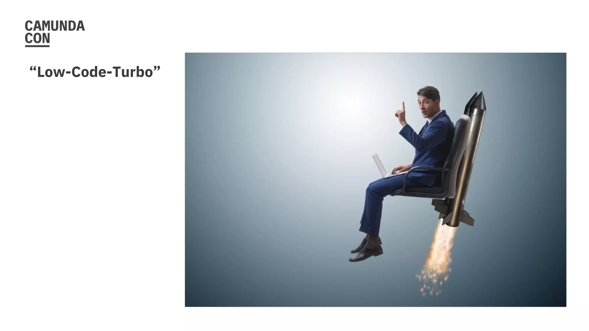 “Low-Code-Turbo”
 