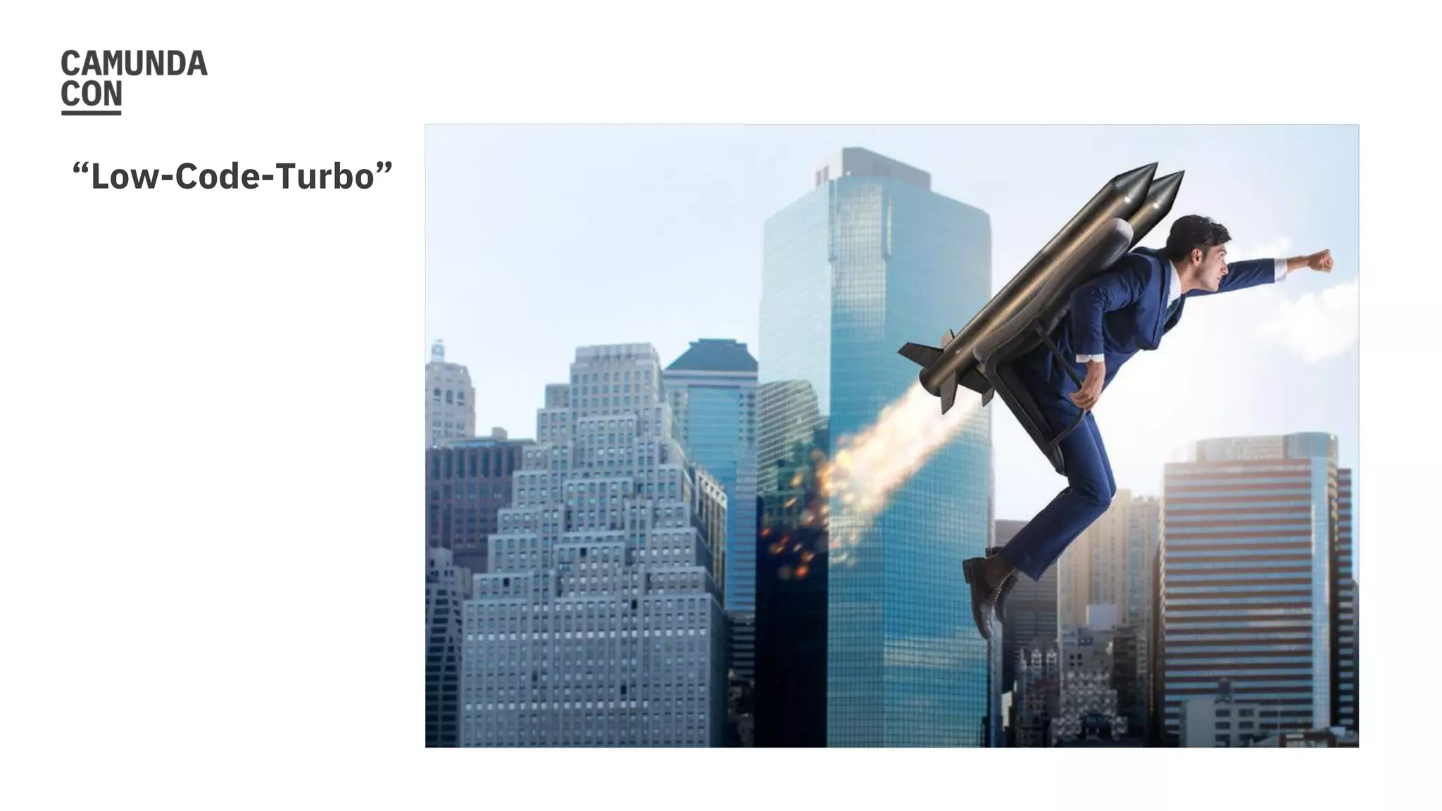 “Low-Code-Turbo”
 