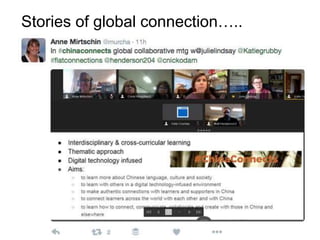 Flat Connections Global
Project
Student leadership
Co-creation –
research and
multimedia
Global awards -
celebration
Emerg...
