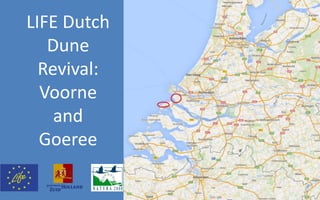 LIFE Dutch
Dune
Revival:
Voorne
and
Goeree
 