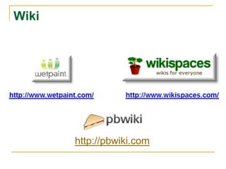 Wikihttp://pbwiki.com