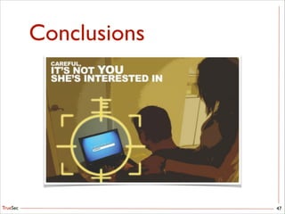 TrueSec
Conclusions
47
 
