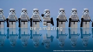 be amazing 
image source: https://www.flickr.com/photos/zedthedragon/5694561428 
 