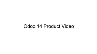 Odoo 14 Product Video
 