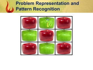 Problem Representation and
Pattern Recognition
 
