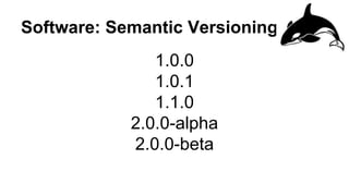 Software : Semantic Versioning
Client / Server API cleanup continuing
Dependency isolation / shading
Goal is for full semv...