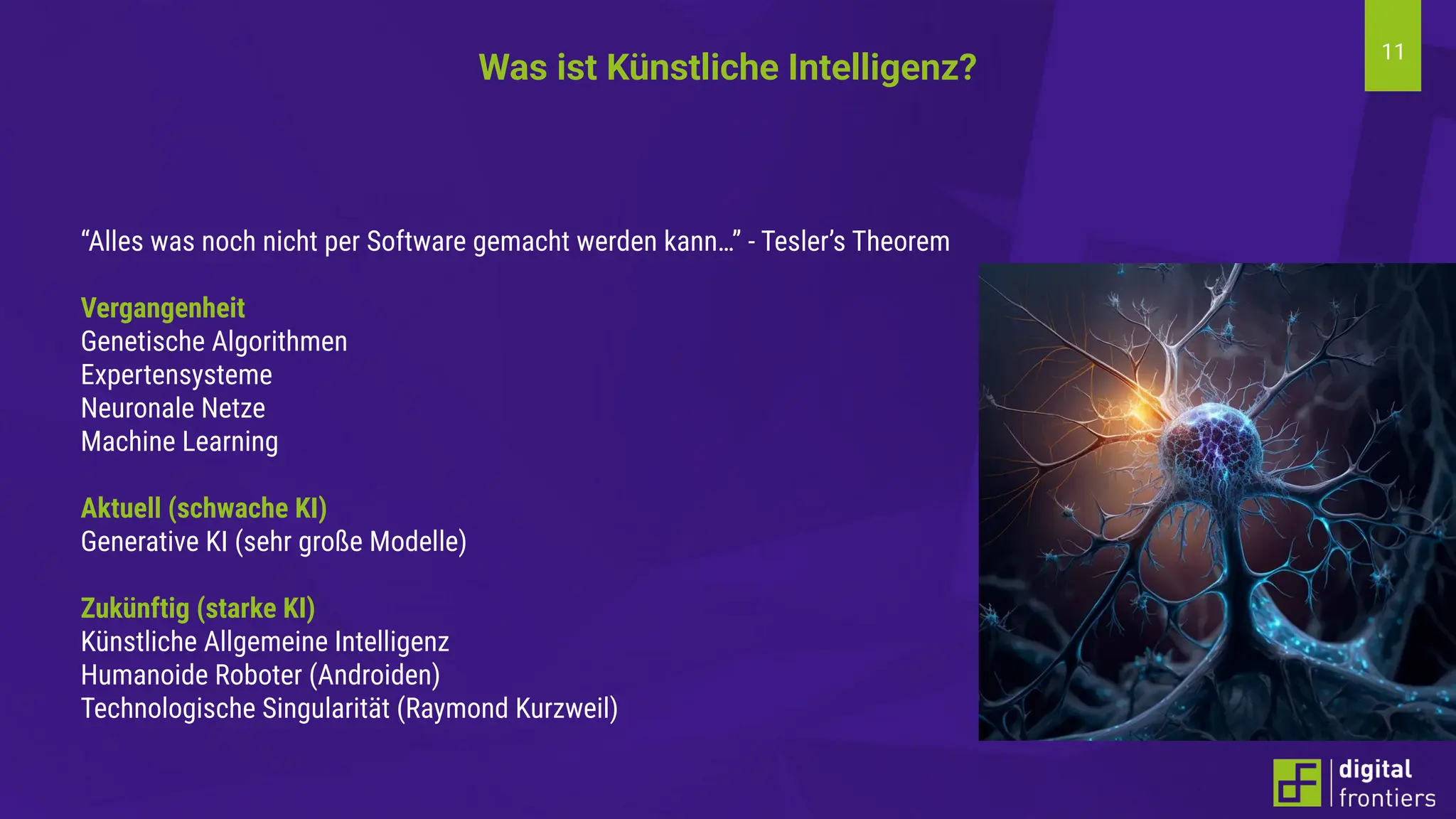 11
“Alles was noch nicht per Software gemacht werden kann…” - Tesler’s Theorem
Vergangenheit
Genetische Algorithmen
Expertensysteme
Neuronale Netze
Machine Learning
Aktuell (schwache KI)
Generative KI (sehr große Modelle)
Zukünftig (starke KI)
Künstliche Allgemeine Intelligenz
Humanoide Roboter (Androiden)
Technologische Singularität (Raymond Kurzweil)
Was ist Künstliche Intelligenz?
 