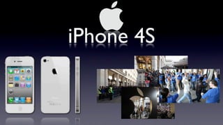 iPhone 4S
 