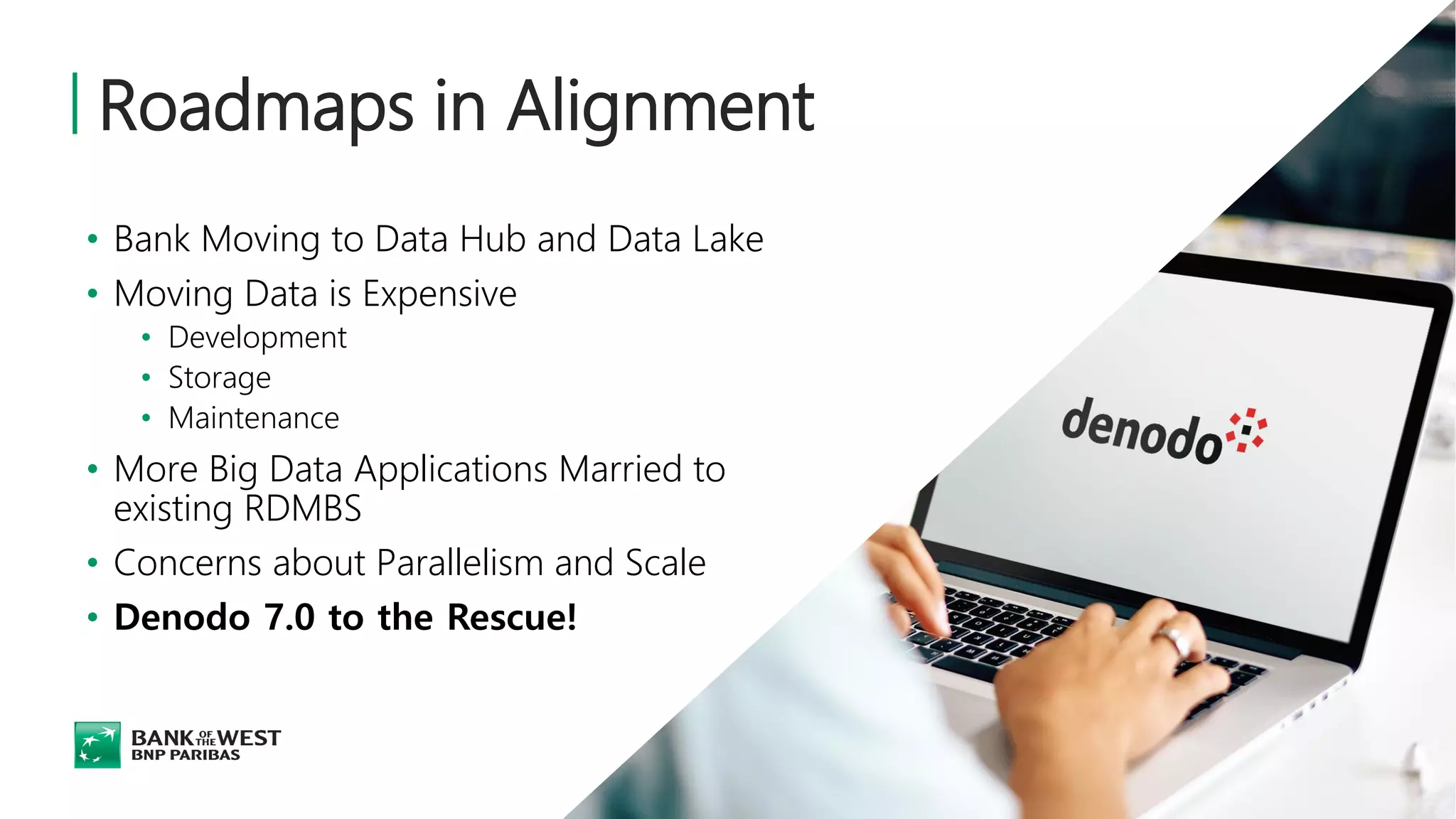 Bank of the West and Denodo 7.0 | PPT