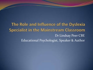 Dr Lindsay Peer CBE
Educational Psychologist, Speaker & Author
 