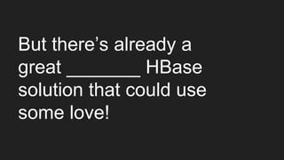 Keynote: The Future of Apache HBase