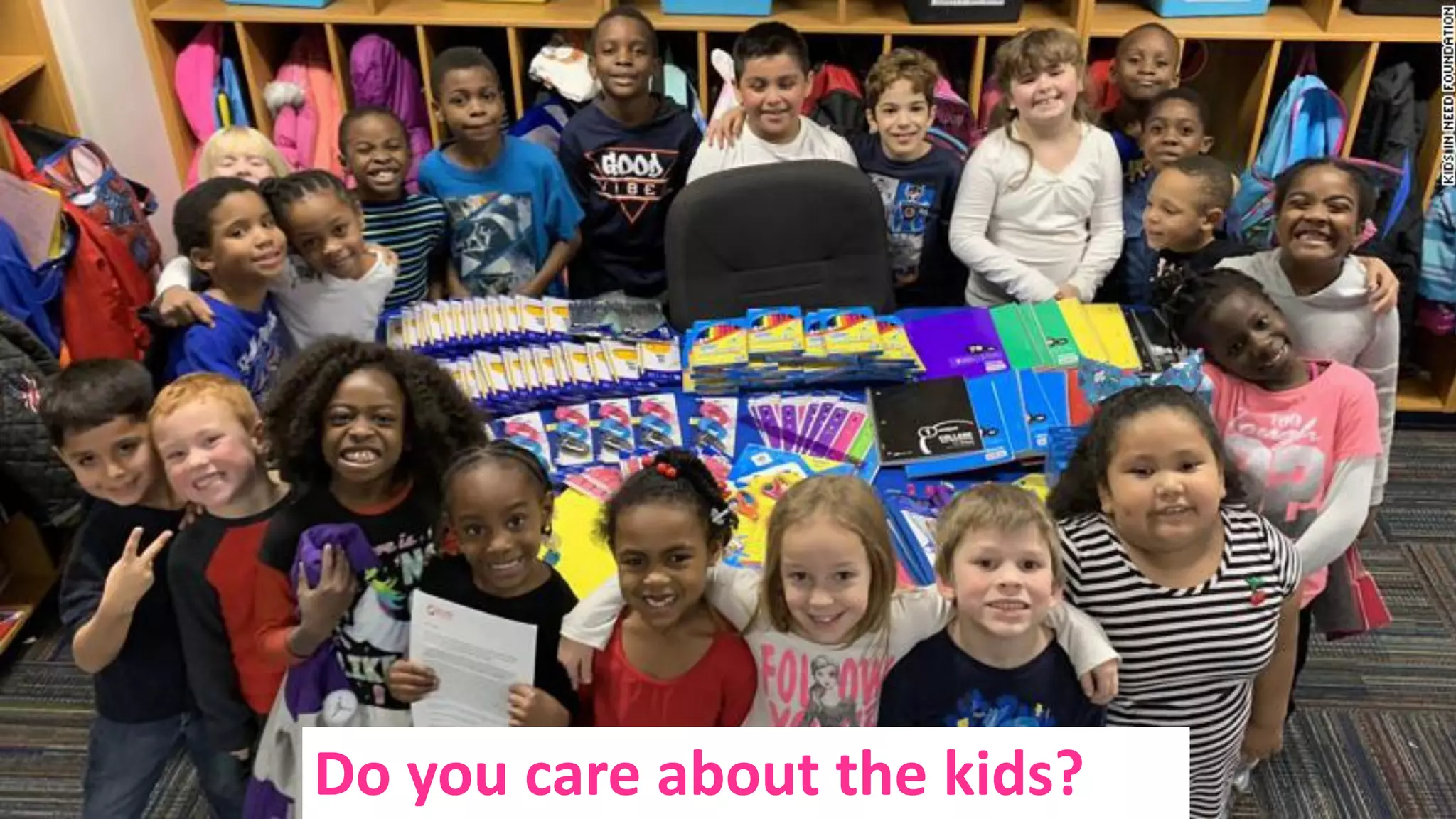 Do you care about the kids?
 