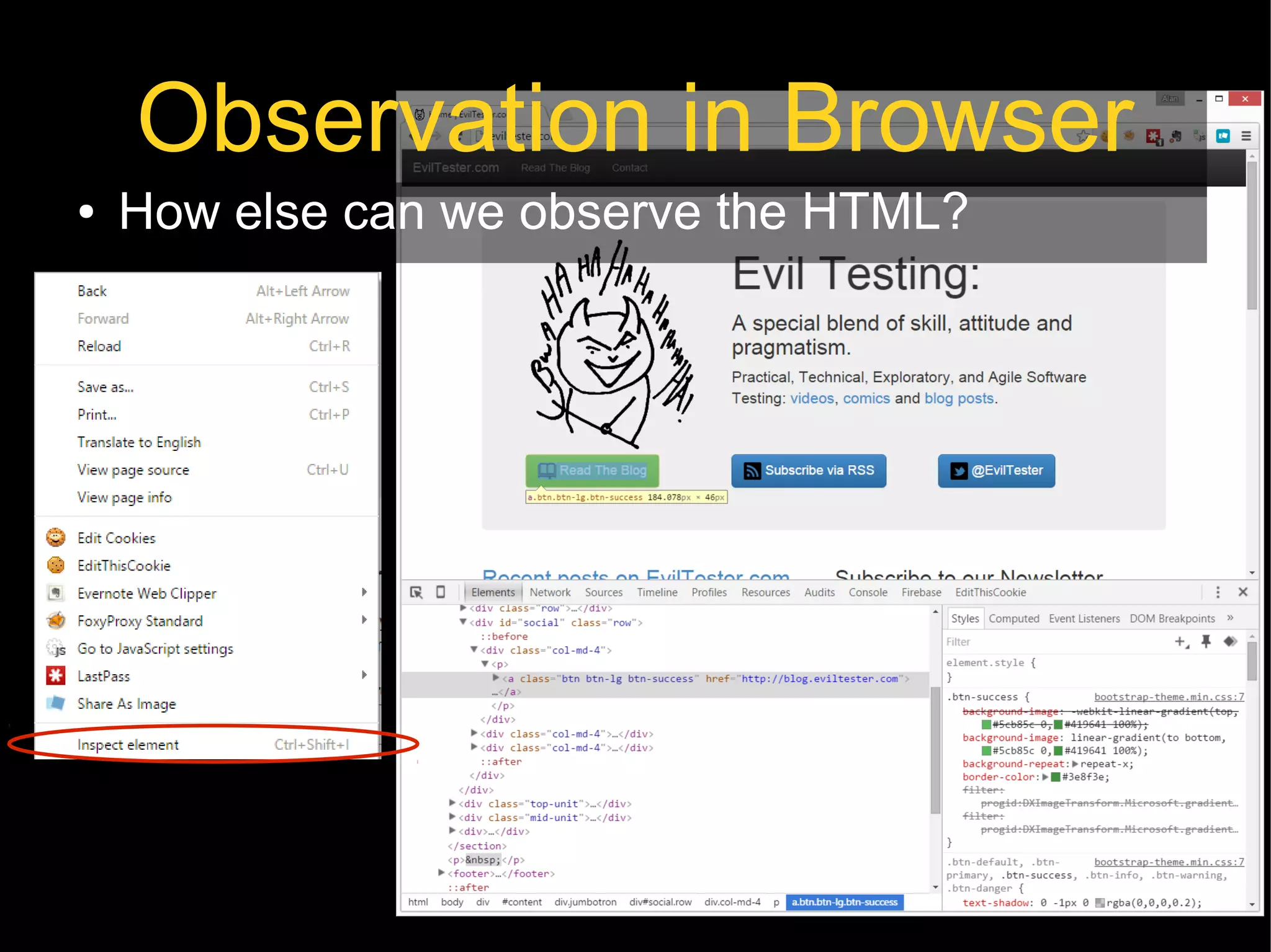 @EvilTester 27
Observation in Browser
● How else can we observe the HTML?
 