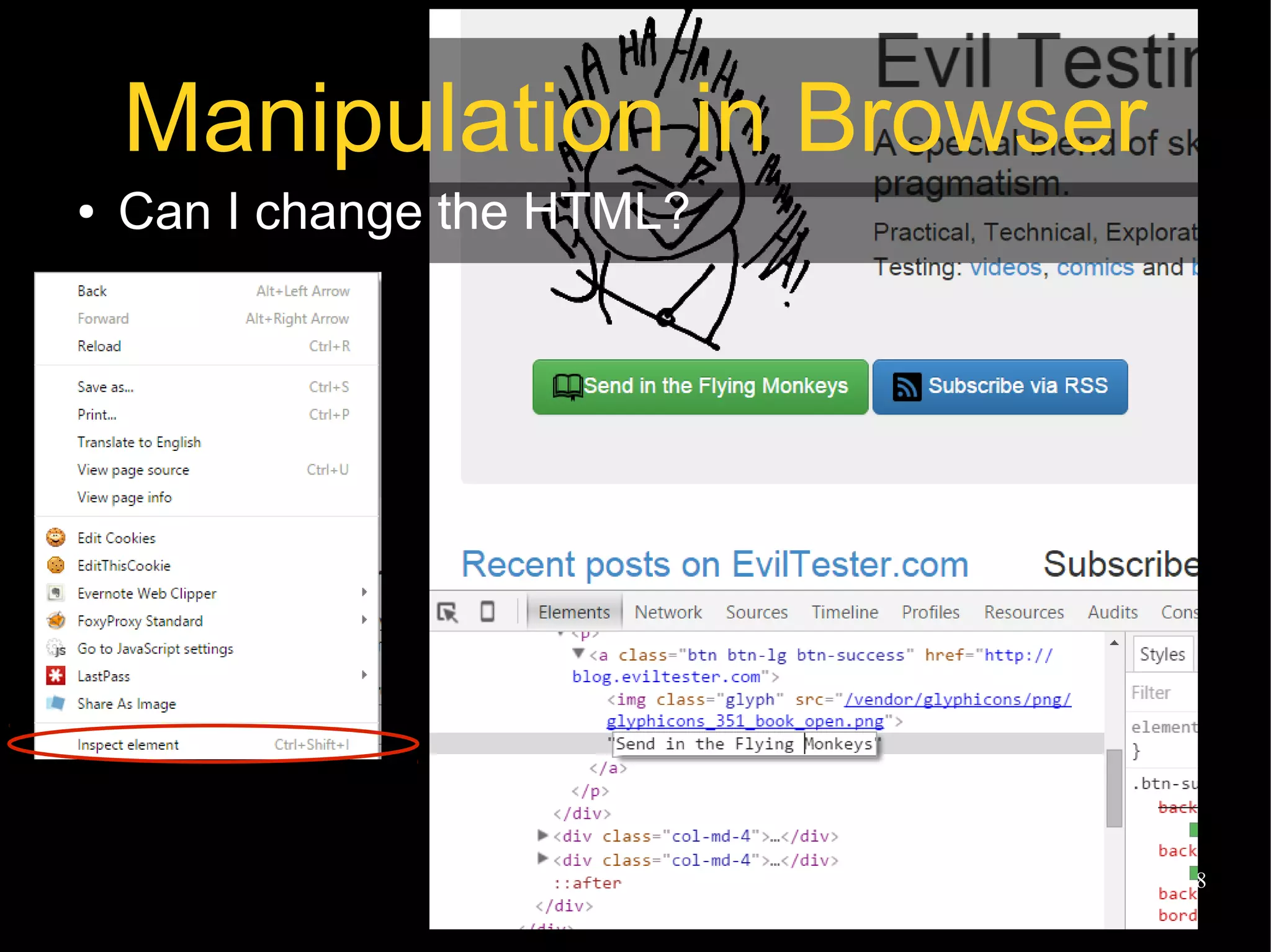 @EvilTester 28
Manipulation in Browser
● Can I change the HTML?
 