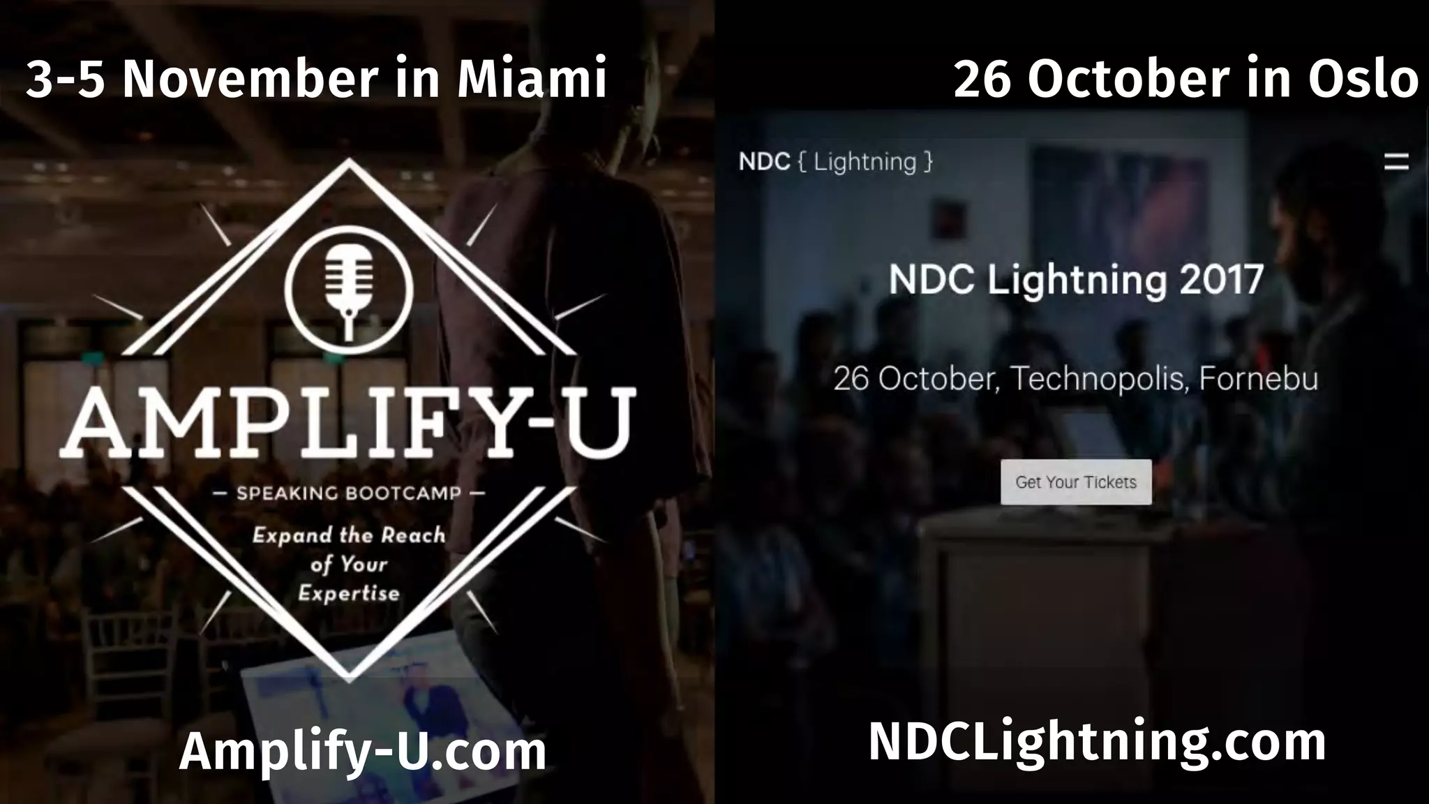 3-5 November in Miami 26 October in Oslo
Amplify-U.com NDCLightning.com
 