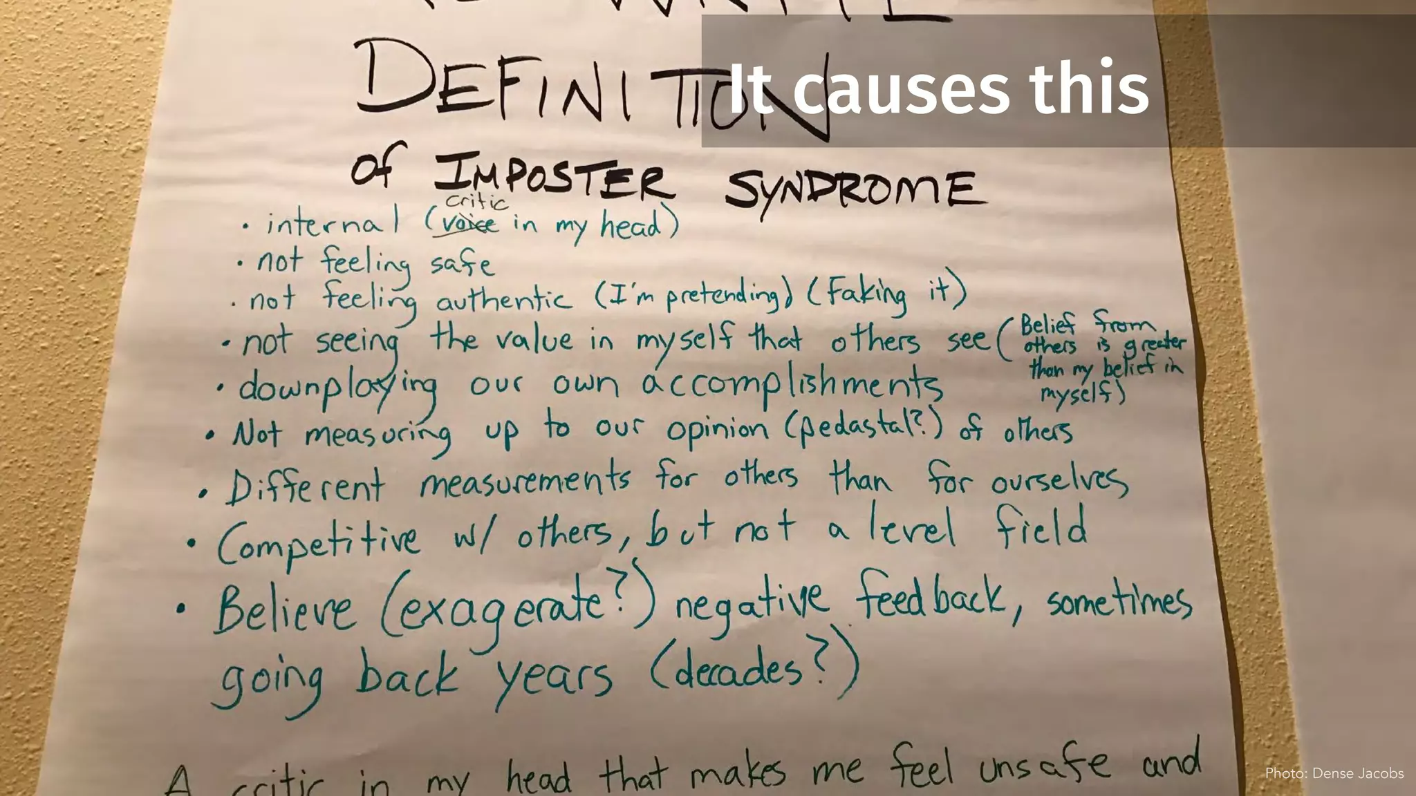 It causes this
Photo: Dense Jacobs
 