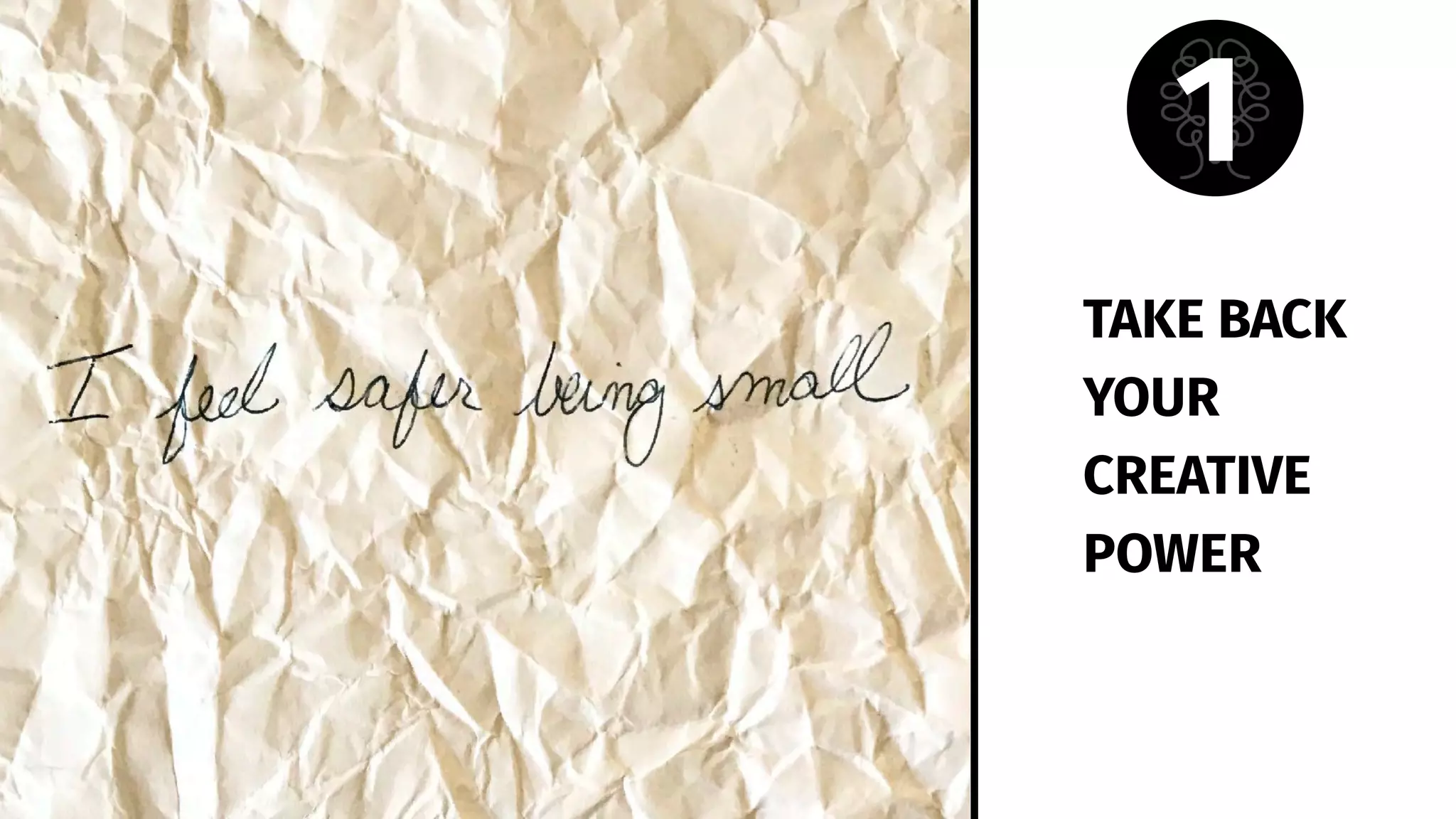 TAKE BACK
YOUR
CREATIVE
POWER
1
 